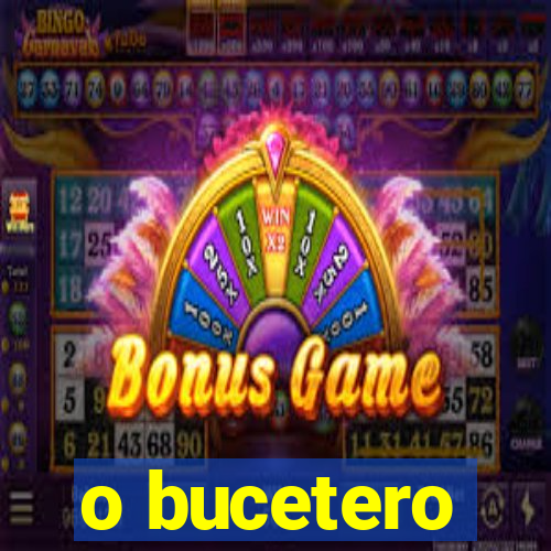 o bucetero